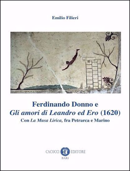 Immagine di 12 - Ferdinando Donno e Gli amori di Leandro ed Ero (1620)