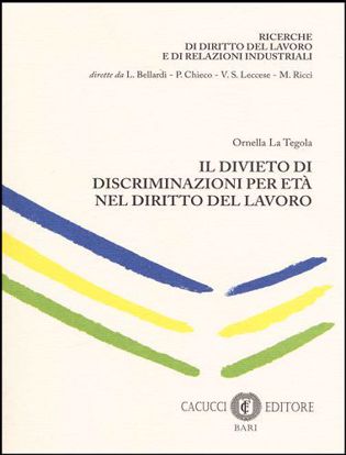 Immagine di Il divieto di discriminazione per eta' nel diritto del lavoro