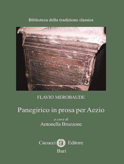 Immagine di 20-Flavio Merobaude. Panegirico in prosa per Aezio