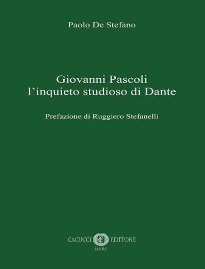 Immagine di Giovanni Pascoli l’inquieto studioso di Dante