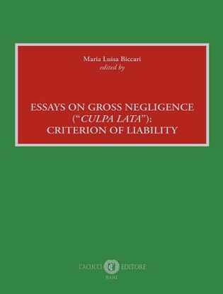 Immagine di Essays on gross negligence (“culpa lata”): criterion of liability