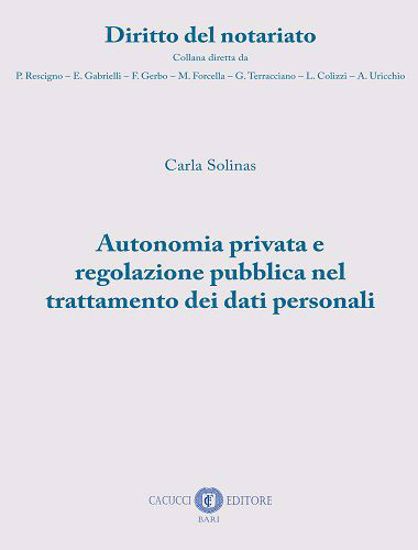 Immagine di 5 - Autonomia privata e regolazione pubblica nel trattamento dei dati personali