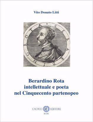 Immagine di Berardino Rota intellettuale e poeta nel Cinquecento partenopeo