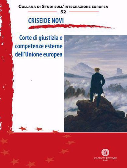 Immagine di 52 - Corte di giustizia e competenze esterne dell’Unione europea