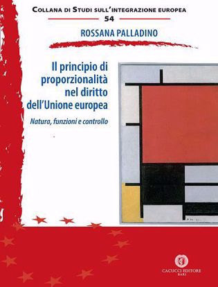 Immagine di 54 - Il principio di proporzionalità nel diritto dell’Unione europea