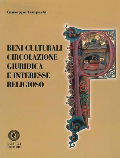 Immagine di Beni Culturali Circolazione Giuridica e Interesse Religioso