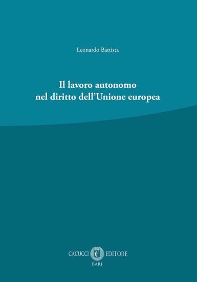 Immagine di Il lavoro autonomo nel diritto dell’Unione europea