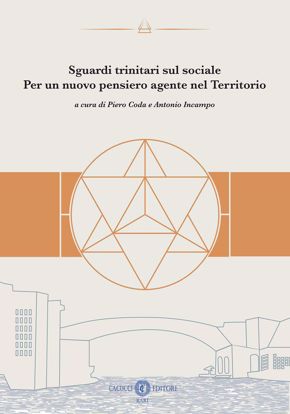 Immagine di Sguardi trinitari sul sociale. Per un nuovo pensiero agente nel Territorio