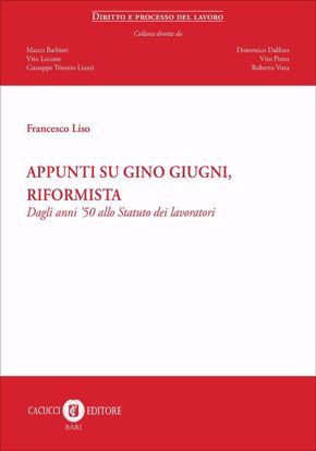 Immagine di 10 - Appunti su Gino Giugni, riformista