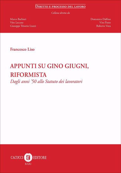 Immagine di 10 - Appunti su Gino Giugni, riformista
