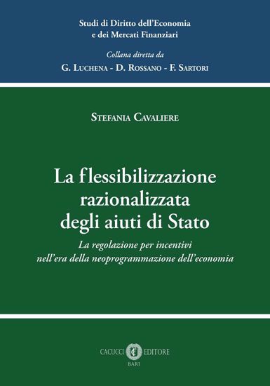 Immagine di 2 - La flessibilizzazione razionalizzata degli aiuti di Stato