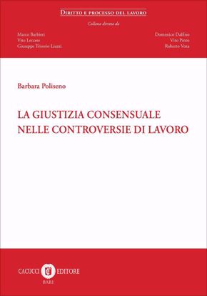 Immagine di 11 - La giustizia consensuale nelle controversie di lavoro