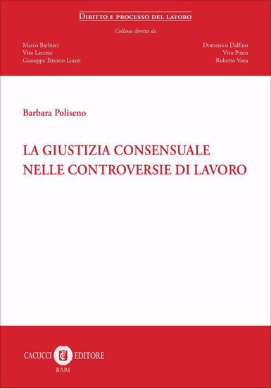 Immagine di 11 - La giustizia consensuale nelle controversie di lavoro