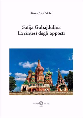 Immagine di Sofija Gubajdulina. La sintesi degli opposti