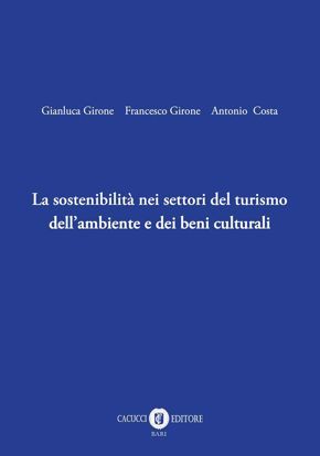 Immagine di La sostenibilità nei settori del turismo dell’ambiente e dei beni culturalidell’ambiente culturali