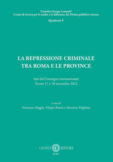 Immagine di 5 - La repressione criminale tra Roma e le province