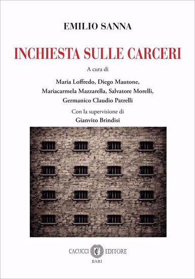 Immagine di Emilio Sanna - INCHIESTA SULLE CARCERI