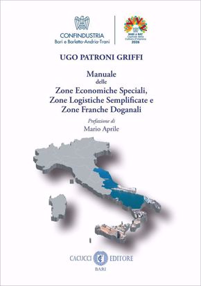 Immagine di Manuale delle Zone Economiche Speciali, Zone Logistiche Semplificate e Zone Franche Doganali